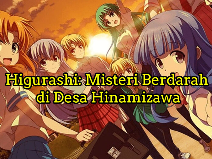 Higurashi: Misteri Berdarah di Desa Hinamizawa