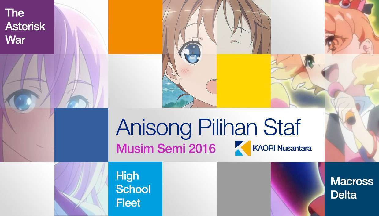 Anisong Pilihan Kaori Musim Semi 2016 Kaori Nusantara