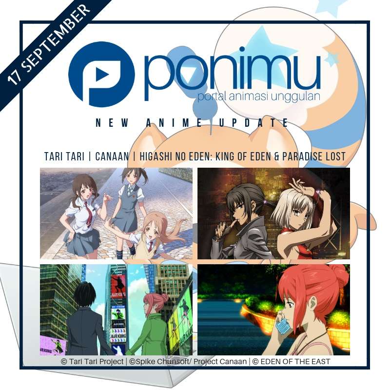 Ponimu Akan Tayangkan Canaan Tari Tari Dan Higashi No Eden Movie Ponimu Akan Tayangkan Canaan Tari Tari Dan Higashi No Eden Movie