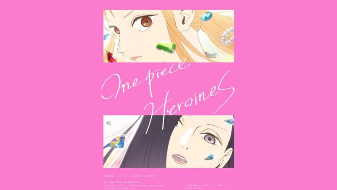 Adaptasi Anime One Piece HEROINES Telah Diumumkan!